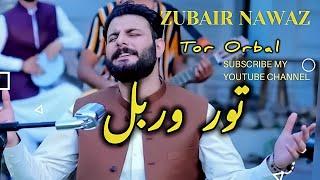 Tor orbal me wran kai mrama | Zubair Nawaz | New Song 2024 | Rabab Melas Topi