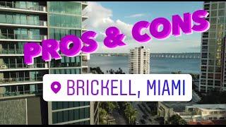 PROS AND CONS OF BRICKELL MIAMI