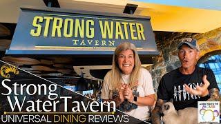 Strong Water Tavern at Loews Sapphire Falls Resort at Universal Orlando | Universal Dining Review