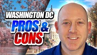 Living in Washington DC: The Unexpected Good and Bad - The Pros and Cons of Living in DC