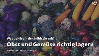 Obst und Gemüse richtig lagern – was gehört in den Kühlschrank und was nicht?