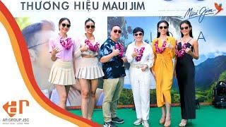 𝐀𝐑 𝐆𝐑𝐎𝐔𝐏 | LỄ RA MẮT THƯƠNG HIỆU MAUI JIM TẠI VIỆT NAM