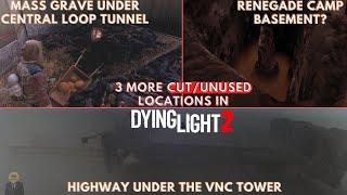 3 More CUT/UNUSED Locations In DYING LIGHT 2 Stay Human | Part 2