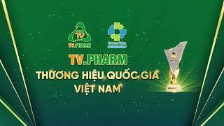 TV.PHARM Tự Hào Thương Hiệu Quốc Gia (TVC 60s)