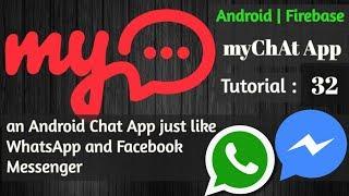 Chat Application in Android Studio using Firebase - myChAt App - 32 Firebase Offline Capabilities