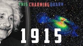 1915: Una odisea al espacio-tiempo | This Charming Quark