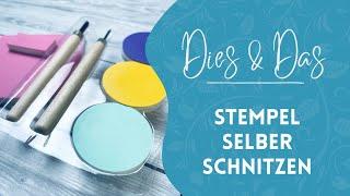 Stempel selber schnitzen