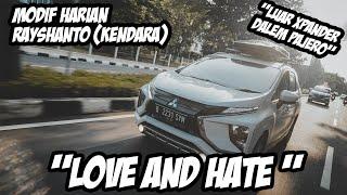 MODIFIKASI XPANDER PENUH LOVE AND HATE ALA  @Rayshanto2701