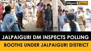 Jalpaiguri DM inspects several polling booths under Jalpaiguri district (Bangla)