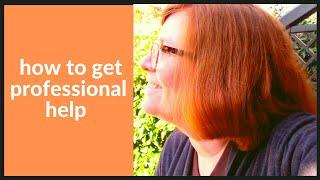 GETTING PROFESSIONAL HELP: Where to go & how to afford therapy - REINVENT YOURSELF