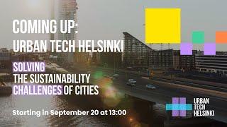 Urban Tech Helsinki - Solving The Sustainability Challenges of Cities