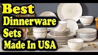 Best Dinnerware Sets Made In USA