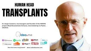 Human Head Transplants: Science Fiction Becomes Science Fact?