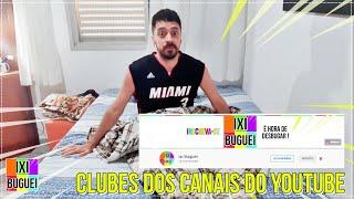  Clubes dos Canais do Youtube | Botão Seja Membro