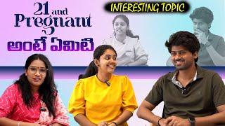 21 and Pregnant టైటిల్ అర్ధం ఏంటి | 21 and Pregnant Web Series Team Exclusive Interview  | Volga