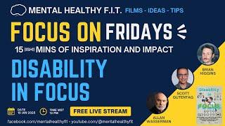 Focus on Fridays Disability - January