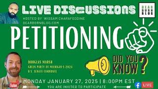 Dearborn Blog Live Discussions Present: PETITIONING ... All You Need to Know with Douglas Marsh