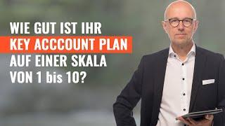 Wie gut ist Ihr Key Account Plan auf einer Skala von 1 bis 10? **KEY ACCOUNT PLAN FEEDBACK 2022 **