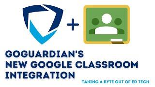 GoGuardian’s New Google Classroom Integration