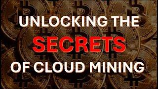 Unlocking the Secrets of Cloud Mining: Your Guide to Bitcoin Cloud Mining!