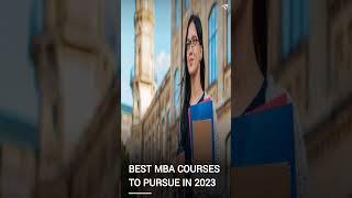 Top MBA Course In 2023 #mba #course #business #bestmbacollege #iim #cat #iitjee