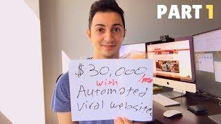 How to Earn $30,000/Month Using Automated Viral Websites - Part 1