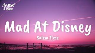 salem ilese - Mad At Disney (Lyrics)