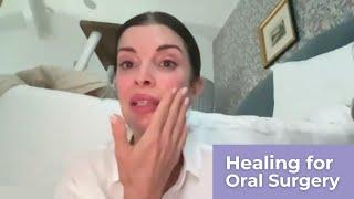 Healing for Oral Surgery