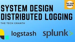 Distributed Logging System Design | Distributed Logging in Microservices | Systems Design Interview
