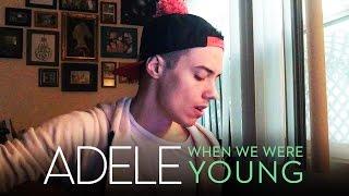 ADELE - When We Were Young (Leroy Sanchez Cover)