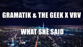 Gramatik & The Geek x Vrv - What She Said (Street Bangerz Vol. 5)