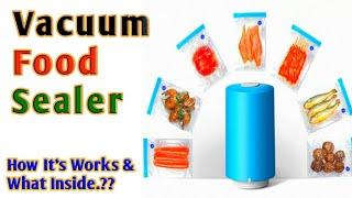 Vacuum Food Sealer || Why We Use & How It's Works