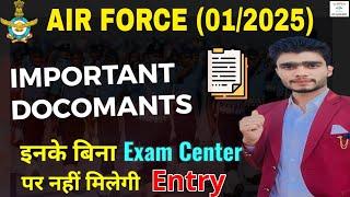 Air Force  02/2025 Exam Centre पर ये Important Documents ले जाना मत भूलना | Must Watch