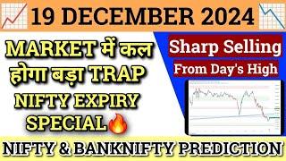 Nifty Prediction and Banknifty Analysis For Thursday | 19th DEC 2024 | Bank Nifty Tomorrow