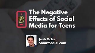 The Negative Effects of Social Media for Teens by Smart Social