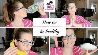 HOW TO: be healthy - 7 Tipps I März 2016 I Maikikii