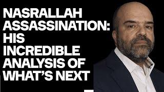 Israel's Nasrallah Assassination - More Horror Beckons w/. Palestinian Analyst Mouin Rabbani