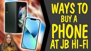 Ways to buy a phone at JB - JB Hi-Fi