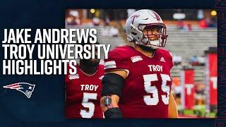 Jake Andrews College Highlights, Troy University, C | New England Patriots 2023 NFL Draft Pick