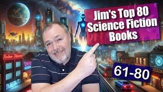 JIM'S TOP 80 AMAZING Science Fiction Novels!