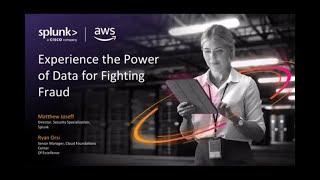 Harness Data to Prevent Fraud with Splunk and AWSSPLUNK_AWS_FRAUD_11202024 (1)