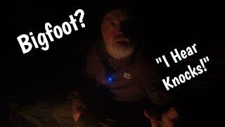 Bigfoot? Camping Alone Overnight