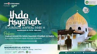 [LIVE] IHDA ASYARIAH HADROH UMMIL MU'MININ SAYYIDAH KHADIJAH AL KUBRO | Madrasah AL FATH2