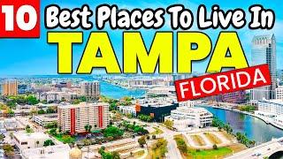 Top 10 Places to Live in Tampa Florida