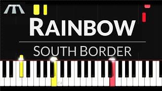 Rainbow - South Border (Piano Tutorial)