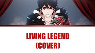 Living Legend (Kamen Rider) - Covered by Yutiply