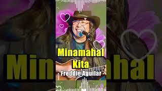 Minamahal Kita - Freddie Aguilar - Greatest Hits 70's 80's -Best OPM Love Songs ALL THE TIME