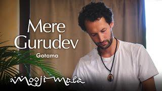 Gotama – Mere Gurudev