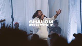 Shalom (feat. Setnick Sene) | Bridge Worship