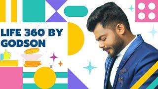 CHANNEL INTRO | LIFE 360 BY GODSON | TAMIL | EXCLUSIVE |